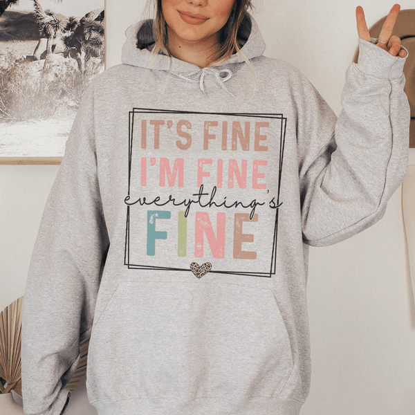 Everything Is Fine Hoodie Sport Grey / S Peachy Sunday T-Shirt