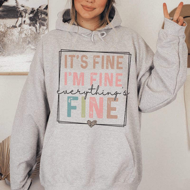 Everything Is Fine Hoodie Sport Grey / S Peachy Sunday T-Shirt