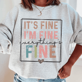 Everything Is Fine Sweatshirt Sport Grey / S Peachy Sunday T-Shirt