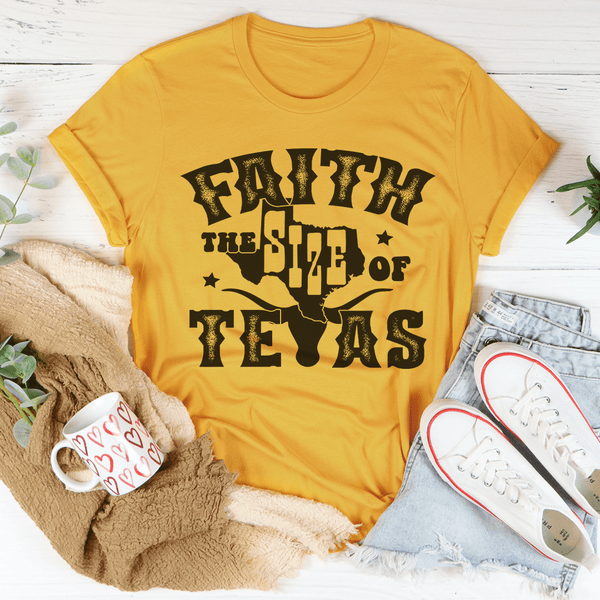 Faith The Size Of Texas Tee Mustard / S Peachy Sunday T-Shirt