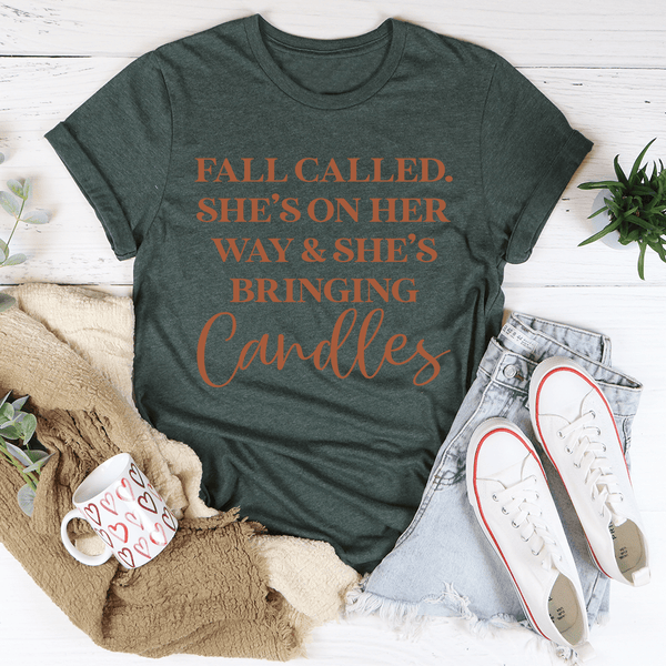 Fall Called She's On Her Way And She's Bringing Candles Tee Heather Forest / S Peachy Sunday T-Shirt