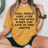 Fall Feels Like A Pie In The Oven Tee Mustard / S Peachy Sunday T-Shirt