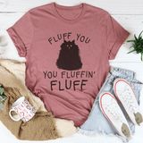 Fluff You Cat Tee Mauve / S Peachy Sunday T-Shirt
