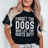 Forget The Dogs Tee Black / S Peachy Sunday T-Shirt