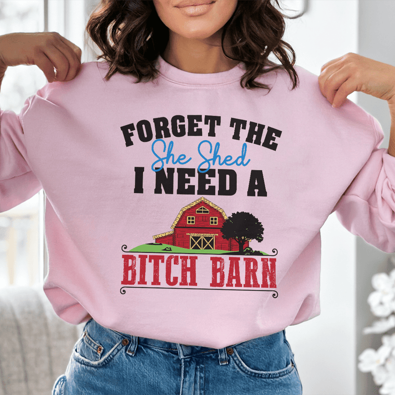 Forget The She Shed Sweatshirt Light Pink / S Peachy Sunday T-Shirt