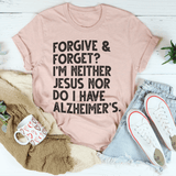 Forgive & Forget Tee Peachy Sunday T-Shirt