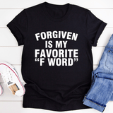 Forgiven Is My Favorite F Word Tee Black Heather / S Peachy Sunday T-Shirt