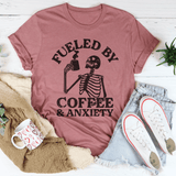 Fueled By Coffee & Anxiety Tee Peachy Sunday T-Shirt
