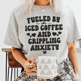 Fueled By Iced Coffee And Crippling Anxiety Tee Peachy Sunday T-Shirt