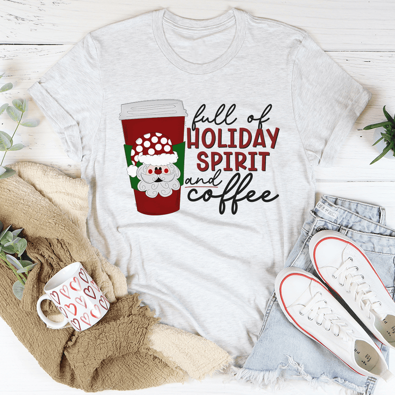 Full Of Holiday Spirit And Coffee Tee Ash / S Peachy Sunday T-Shirt