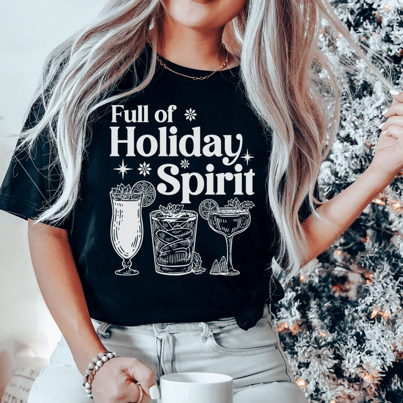 Full Of Holiday Spirit Tee Peachy Sunday T-Shirt
