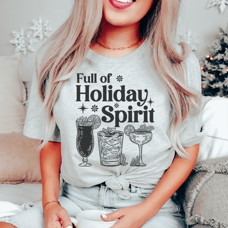 Full Of Holiday Spirit Tee Peachy Sunday T-Shirt