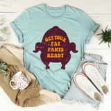 Get Your Fat Pants Ready Tee Heather Prism Dusty Blue / S Peachy Sunday T-Shirt