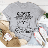 Ghosts Are For People Who Tried To Fold A Fitted Sheet Tee Athletic Heather / S Peachy Sunday T-Shirt