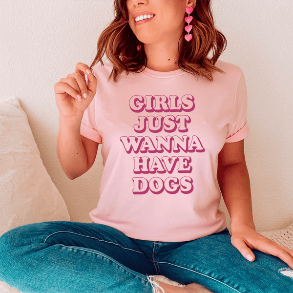 Girls Just Wanna Have Dogs Tee Pink / S Peachy Sunday T-Shirt