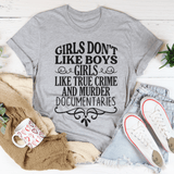 Girls Like True Crime & Murder Documentaries Tee Peachy Sunday T-Shirt