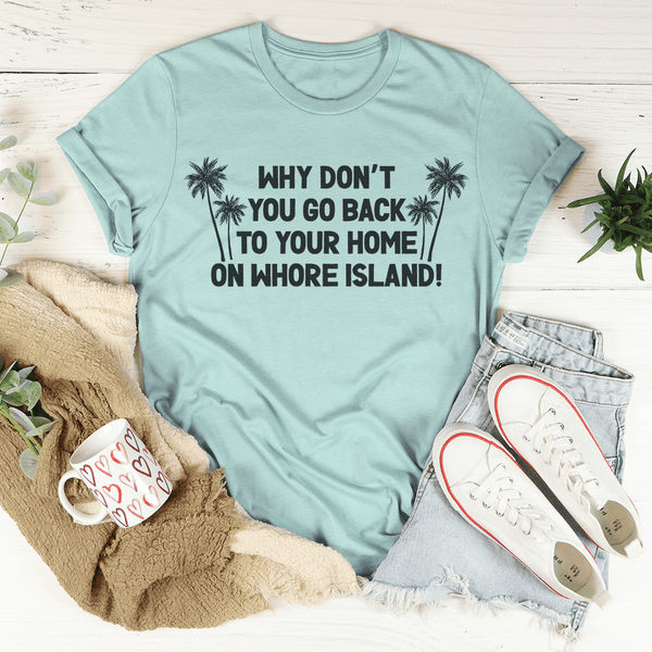 Go Back To Your Home Tee Heather Prism Dusty Blue / S Peachy Sunday T-Shirt