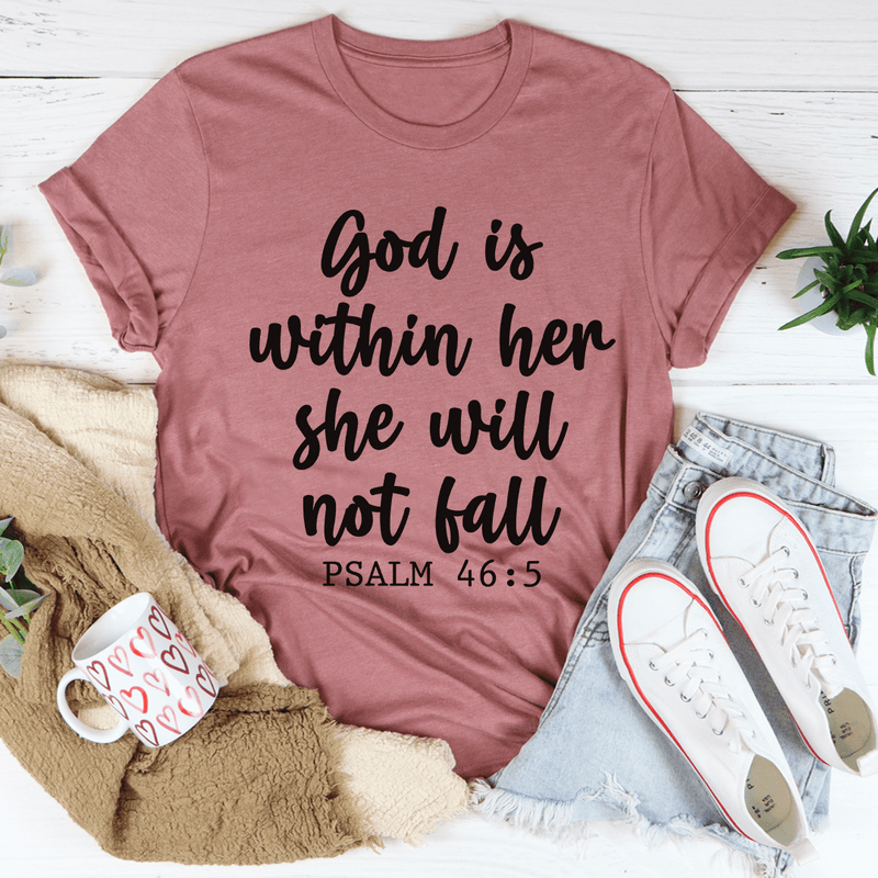 God Is Within Her She Will Not Fall Tee Mauve / S Peachy Sunday T-Shirt