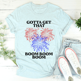 Gotta Get That Boom Boom Boom Tee Heather Prism Ice Blue / S Peachy Sunday T-Shirt