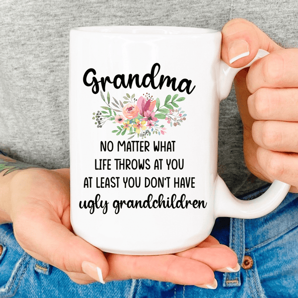 Grandma No Matter What Life Throws At You Mug White / One Size CustomCat Drinkware T-Shirt