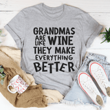 Grandmas Are Like Wine They Make Everything Better Tee Athletic Heather / S Peachy Sunday T-Shirt