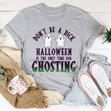 Halloween Is The Only Time for Ghosting Tee Athletic Heather / S Peachy Sunday T-Shirt