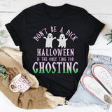 Halloween Is The Only Time for Ghosting Tee Black Heather / S Peachy Sunday T-Shirt