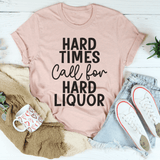 Hard Times Call For Hard Liquor Tee Heather Prism Peach / S Peachy Sunday T-Shirt
