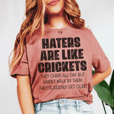 Haters Are Like Crickets Tee Mauve / S Peachy Sunday T-Shirt