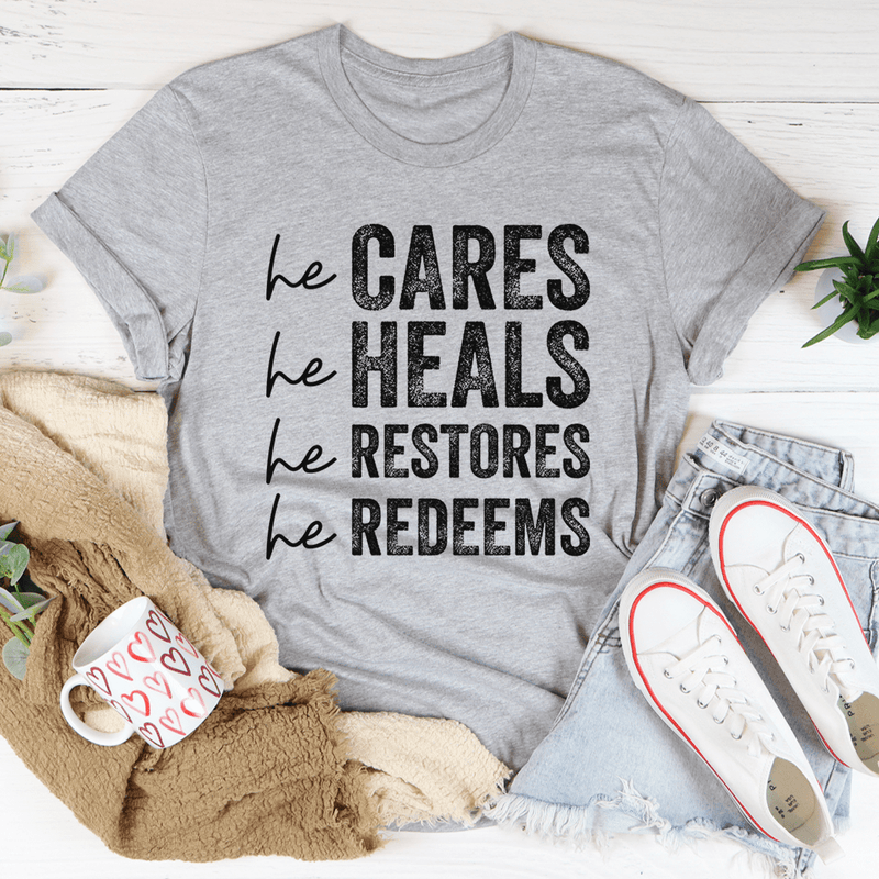 He Cares He Heals He Restores He Redeems Tee Athletic Heather / S Peachy Sunday T-Shirt