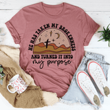 He Has Taken My Brokenness And Turned It Into My Purpose Tee Peachy Sunday T-Shirt