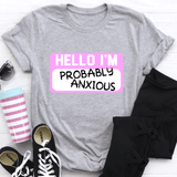 Hello I'm Anxious Tee Athletic Heather / S Peachy Sunday T-Shirt