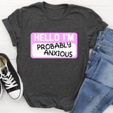 Hello I'm Anxious Tee Dark Grey Heather / S Peachy Sunday T-Shirt
