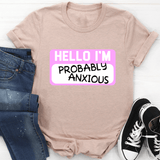 Hello I'm Anxious Tee Heather Prism Peach / S Peachy Sunday T-Shirt