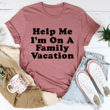 Help Me I'm On A Family Vacation Tee Mauve / S Peachy Sunday T-Shirt