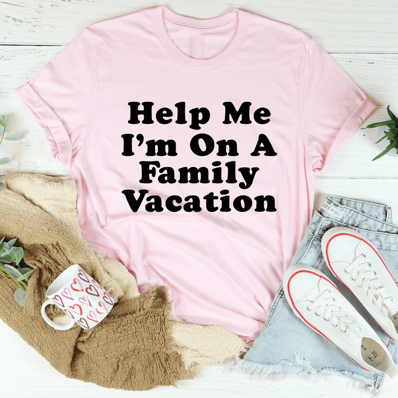 Help Me I'm On A Family Vacation Tee Pink / S Peachy Sunday T-Shirt
