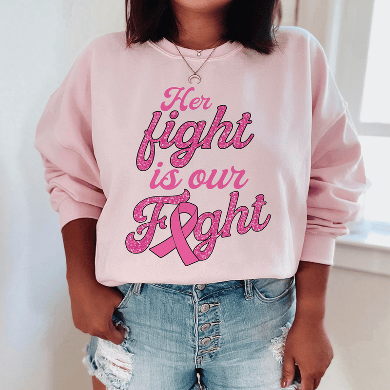 Her Fight Is Our Fight Sweatshirt Light Pink / S Peachy Sunday T-Shirt