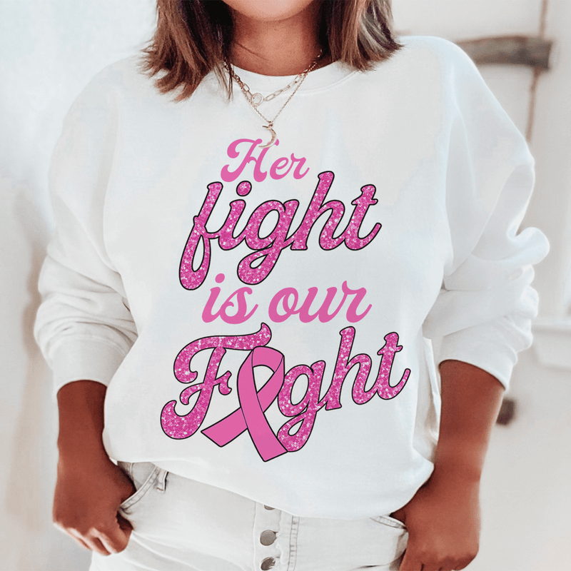 Her Fight Is Our Fight Sweatshirt White / S Peachy Sunday T-Shirt