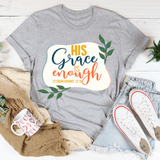 His Grace Is Enough Tee Athletic Heather / S Peachy Sunday T-Shirt