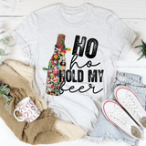 Ho Ho Hold My Beer Tee Ash / S Peachy Sunday T-Shirt