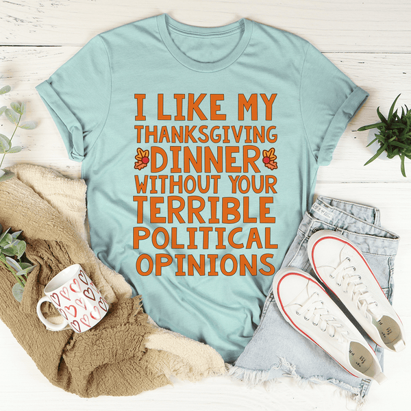 How I Like My Thanksgiving Dinner Tee Heather Prism Dusty Blue / S Peachy Sunday T-Shirt