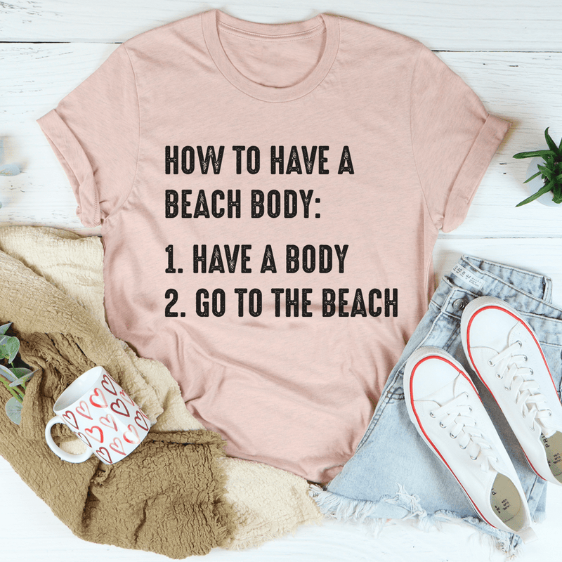 How to Have A Beach Body Tee Heather Prism Peach / S Peachy Sunday T-Shirt