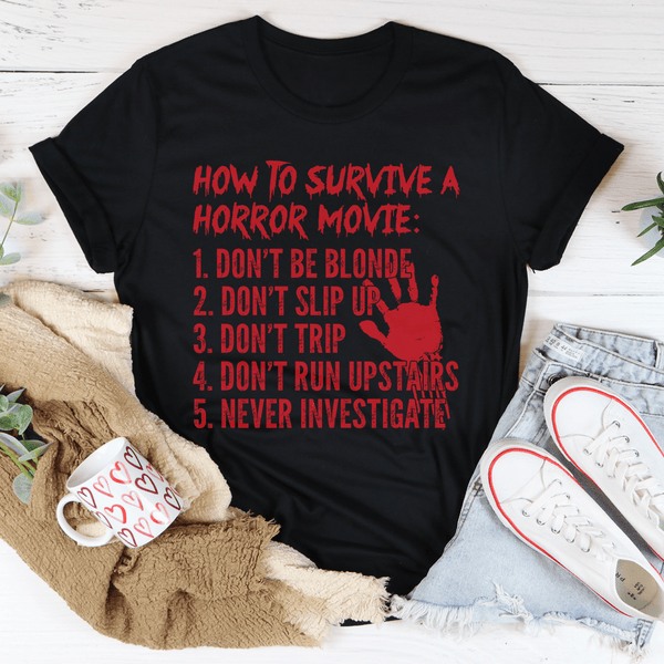 How To Survive A Horror Movie Tee Peachy Sunday T-Shirt