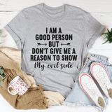 I Am A Good Person Tee Athletic Heather / S Peachy Sunday T-Shirt