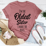 I Am The Oldest Sister Tee Mauve / S Peachy Sunday T-Shirt