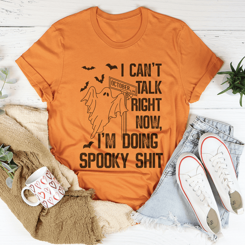 I Can't Talk Right Now Spooky Tee Peachy Sunday T-Shirt