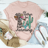 I'd Rather Be Farming Tee Heather Prism Peach / S Peachy Sunday T-Shirt