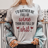 I'd Rather Be Full Of Wine Tee Athletic Heather / S Peachy Sunday T-Shirt