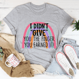 I Didn't Give You The Finger Tee Athletic Heather / S Peachy Sunday T-Shirt