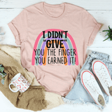 I Didn't Give You The Finger Tee Heather Prism Peach / S Peachy Sunday T-Shirt